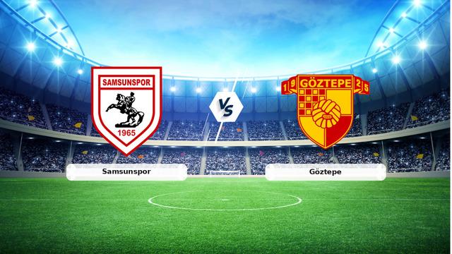 Samsunspor Göztepe maç