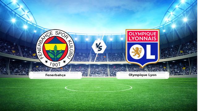 Fenerbahçe-Olympique Lyon Maç